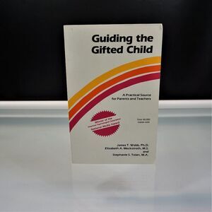 Guiding the Gifted Child : A Practical Source for Parents and Teachers 1994 PB